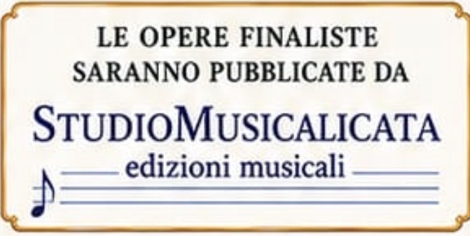 Le opere finaliste saranno pubblicate da StudioMusicalicata – edizioni musicali.
